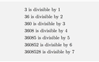 3608528850368400786036725 بزرگترین عدد شناخته شده است که برای هر n، از یک تا ۲۵، n رقم اول آن بر n بخش پذیر است
